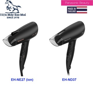Máy sấy tóc thái panasonic eh-nd37 và sấy ion eh-ne27