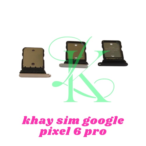 Khay sim dành cho Google pixel 6 pro