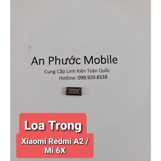 Loa trong điện thoại xiaomi redmi a2 / mi 6x hàng zin tháo máy