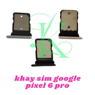 Khay sim dành cho Google pixel 6 pro