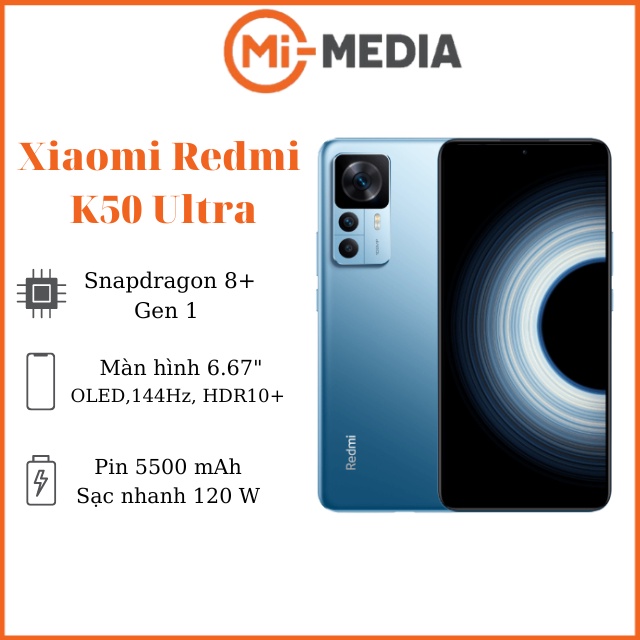 Điện thoại Xiaomi Redmi K50 Ultra Snapdragon 8+ Gen 1 Sạc nhanh 120w Mimedia