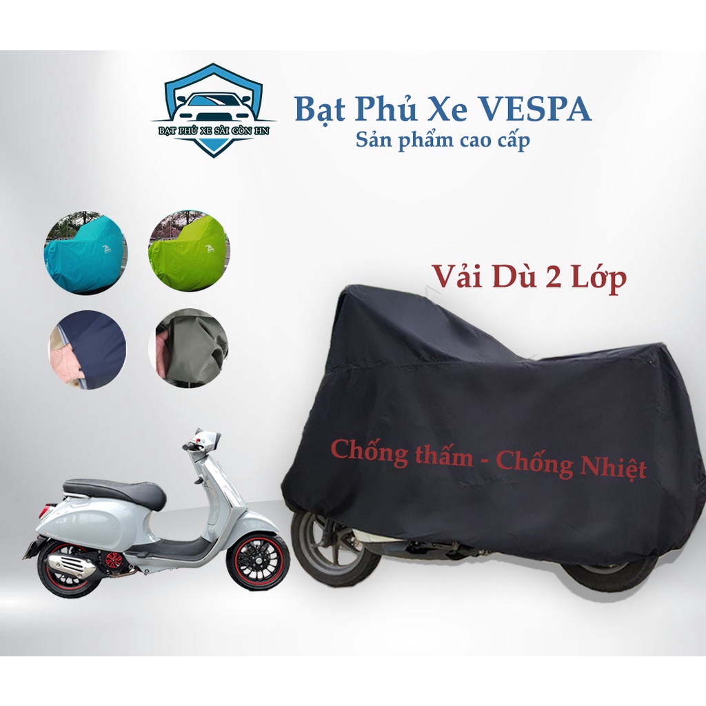 Bạt phủ xe máy VESPA may vải dù hai lớp cao cấp chuẩn kích thước, bọc xe máy che mưa, che nắng và chống trộm