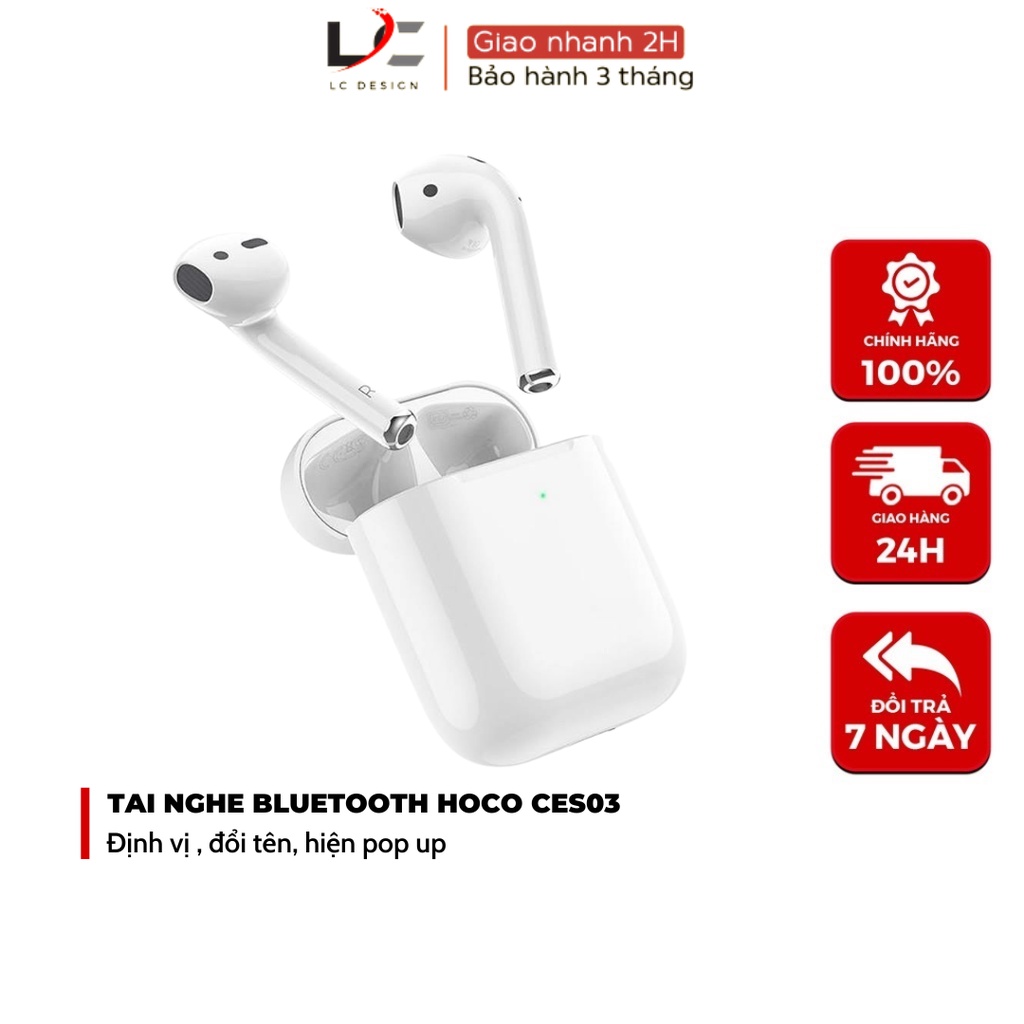 Tai nghe bluetooth Hoco CES3 dung lượng pin 400mAh, định vị, chỉnh sửa tên, thao tác chạm cảm ứng, pop up - LC DESIGN