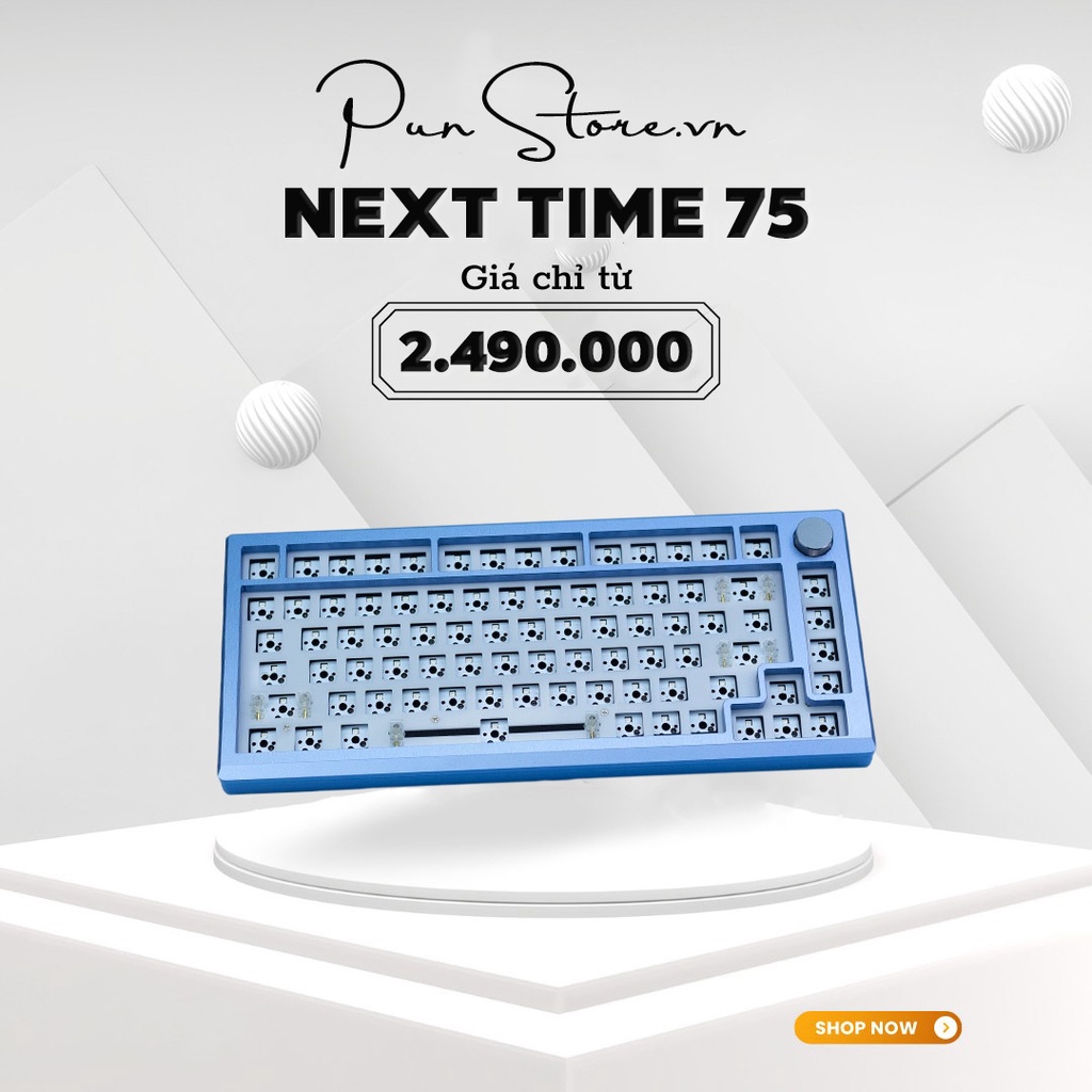 Kit bàn phím cơ Next Time 75 - Gasket Mount