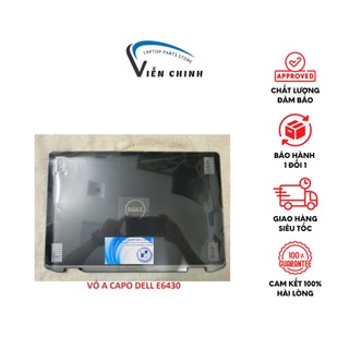 Thay vỏ laptop dell latitude e6430 – vỏ a capo dell e6430