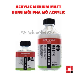 Dung môi pha mờ Acrylic - Acrylic Medium Matt - 117