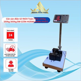 Cân bàn điện tử chống nước INOX không gỉ 100kg 150kg 300kg BW dùng cho nhà hàng. BH 2 NĂM [ CÂN HOÀNG MINH PHÁT ]