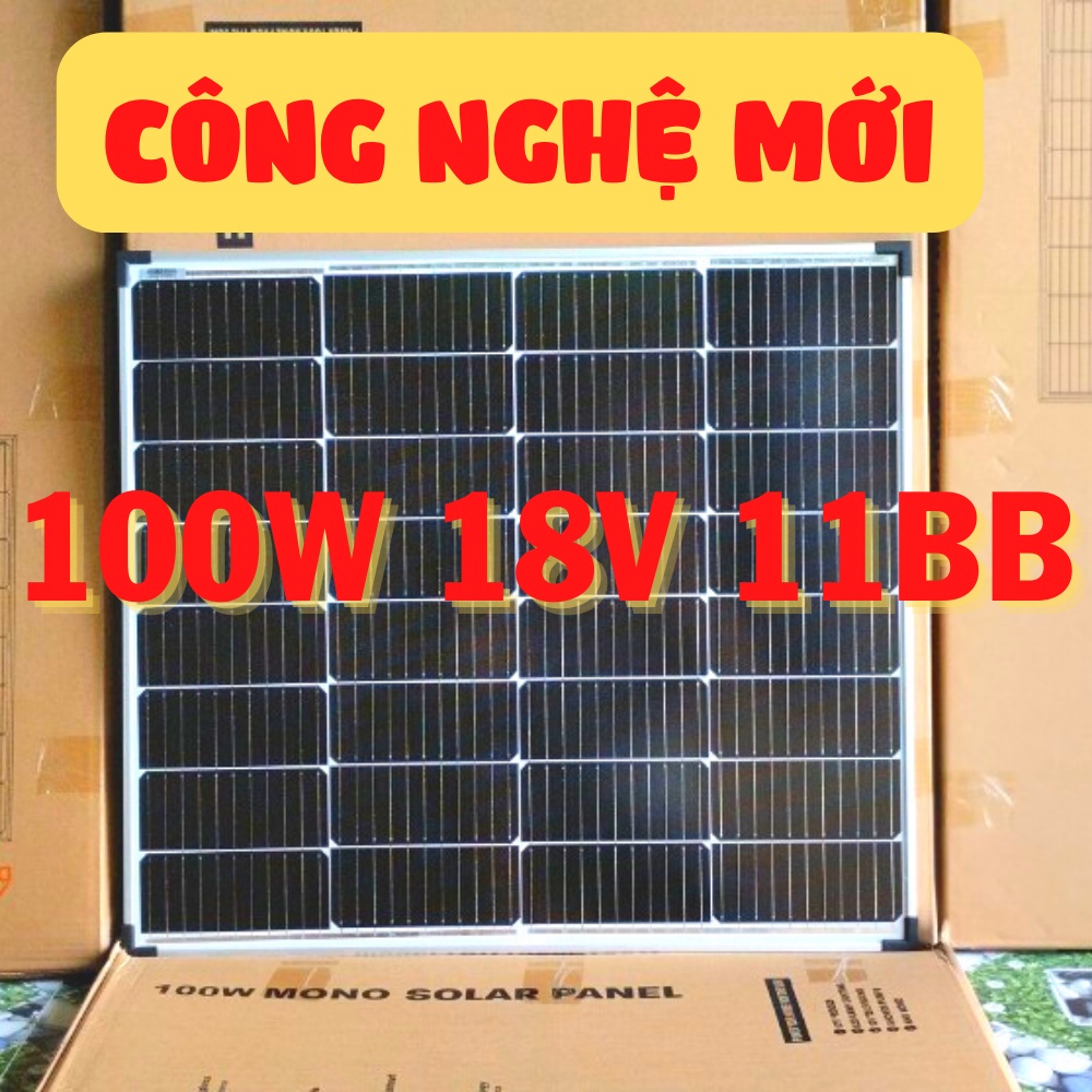 🔥 CÔNG NGHỆ MỚI 100W 18V 11BB 🔥 Tấm pin năng lượng mặt trời 100W mono HIỆU SUẤT CAO NHẤT tặng jack MC4