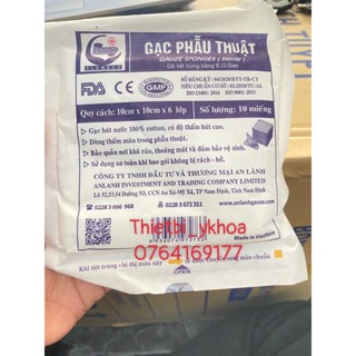 1 bịch 10 gói ,100 Miếng gạc Gạc phẫu thuật An Lành 10x10x6l