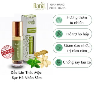 Dầu Bi Lăn Thảo Mộc BẠC HÀ Menthol RANA 10ml _Dầu Gió LănThảo Dược và Nhân Sâm_ LÀM ẤM CƠ THỂ, CHỐNG NHIỄM KHUẨN-SAY XE