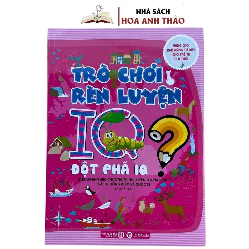 Sách - Trò Chơi Rèn Luyện IQ Nâng Cao Khả Năng Tư Duy Cho Trẻ Từ 0 - 8 Tuổi