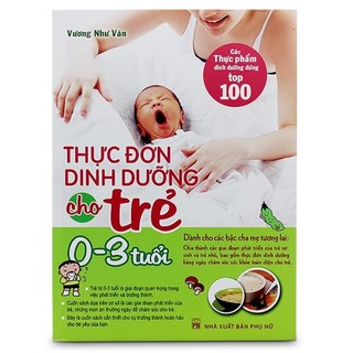Sách - Thực Đơn Dinh Dưỡng Cho Trẻ 0-3 Tuổi