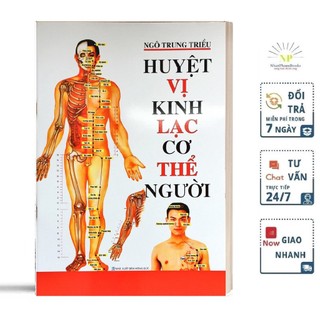 Sách - Huyệt Vị Kinh Lạc Cơ Thể Người - Tác giả: Ngô Trung Triều (Tái Bản)