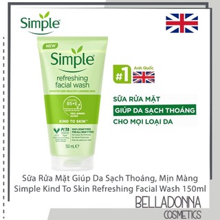 Sữa Rửa Mặt Simple Kind To Skin Refreshing Facial Wash, Sữa Rửa Mặt Dịu Nhẹ Cho Da Nhạy Cảm 150ml