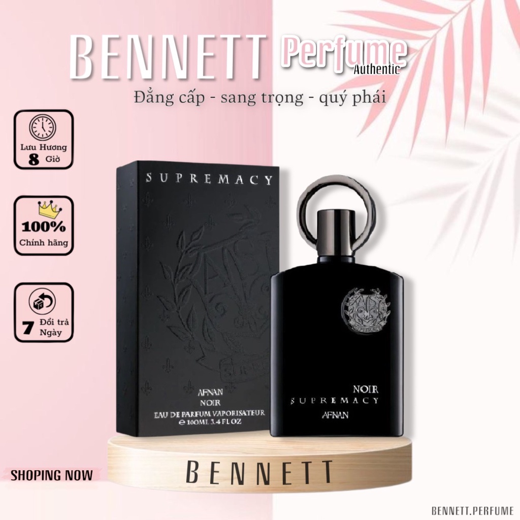 - 𝐁𝐄𝐍𝐍𝐄𝐓𝐓 - Nước hoa unisex | Afnan Supremacy Noir