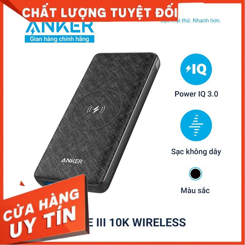 Pin Sạc dự phòng hô trợ sạc nhạnh không dây ANKER PowerCore III Sense 10000mAh - A1617/A1615 .
