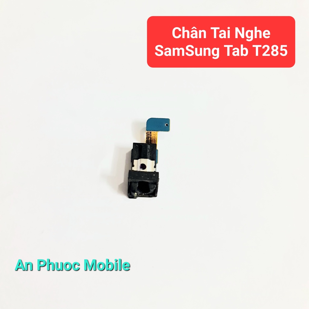 Chân Tai Nghe Samsung Galaxy Tab A (2016) 7" inch/ T285 hàng Zin tháo máy