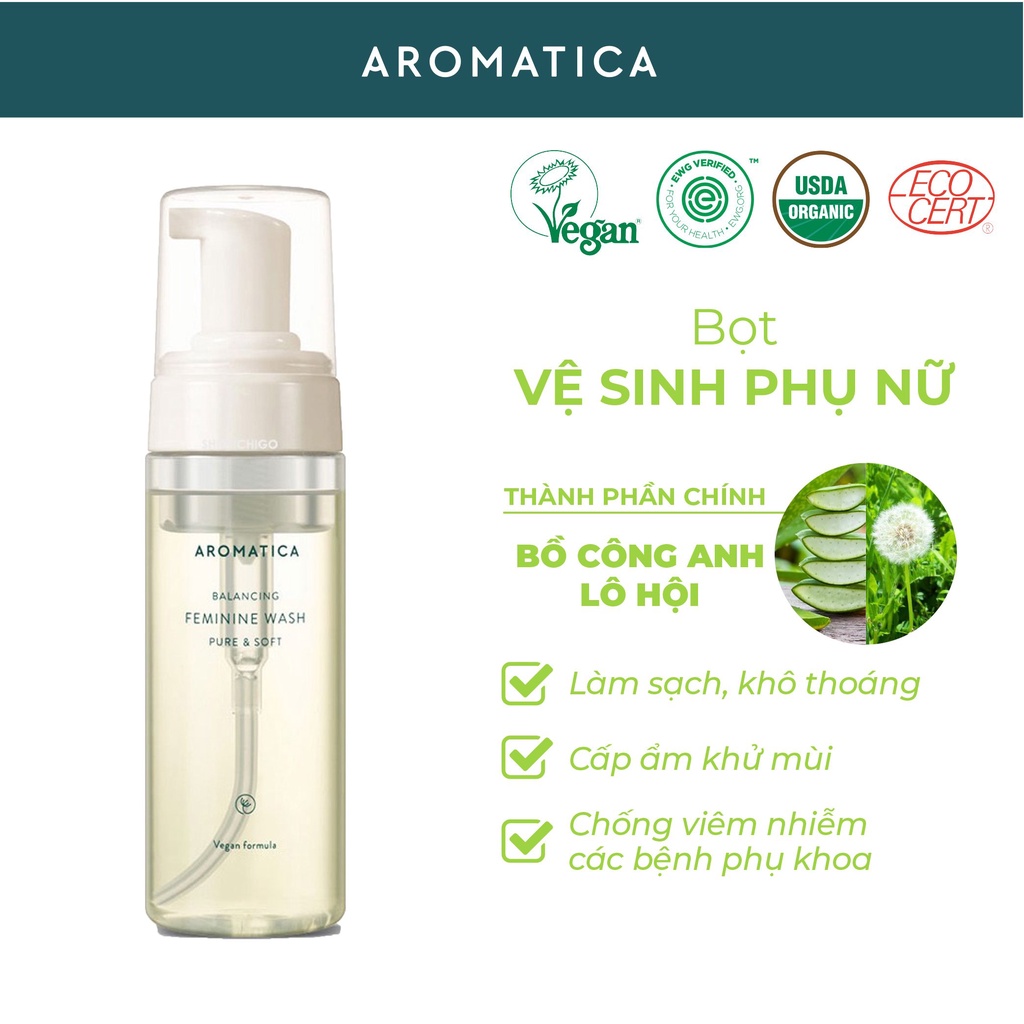 Dung Dịch Vệ Sinh Phụ Nữ Dịu Nhẹ Dạng Bọt AROMATICA Feminine Wash Pure & Soft 170ml