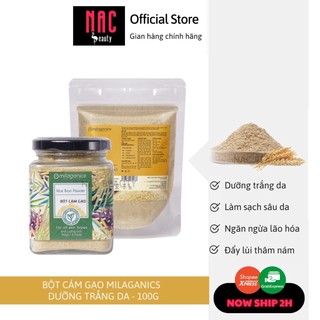Bột Cám Gạo Nguyên Chất Milaganics 100g - nac beauty