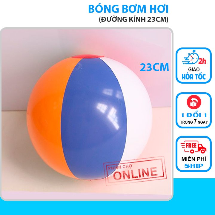 Bóng bơm hơi, bóng chơi biển, hồ bơi size 23cm, An toàn khi sử dụng