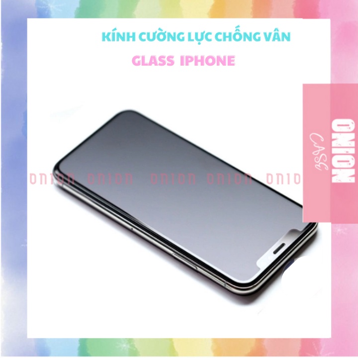 Kính Cường Lực Chống Vân Tay Chống Ướt Full Màn Iphone 6/7/8/X/Xr/XsMaX/11/12/13/14/pro/plus/proMax ONION