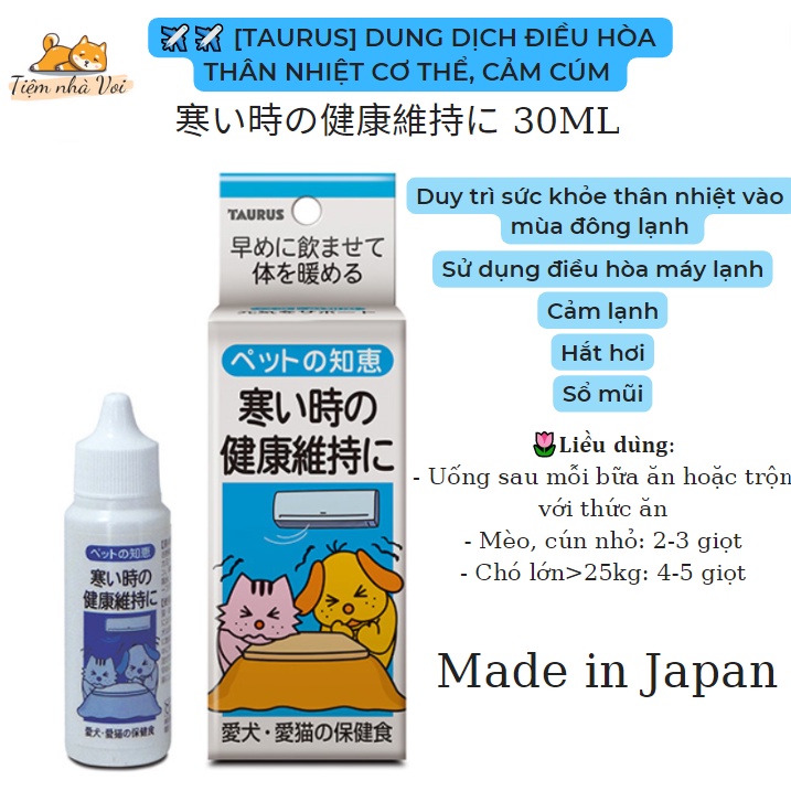 DUNG DỊCH ĐIỀU HÒA THÂN NHIỆT CƠ THỂ, CẢM CÚM CHO CHÓ MÈO TAURUS NHẬT BẢN