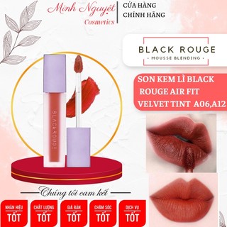 Son black rouge A12, A06 son kem siêu lì