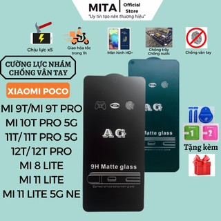 Kính cường lực Chống Vân Tay Nhám Mi 9T Pro Mi 10T Pro 5G 11T 11T Pro 5G 12T Pro Mi 11 Lite 5G NE Full chống xước