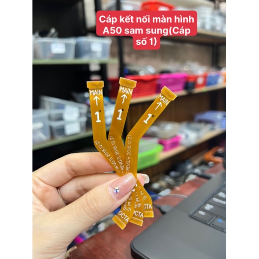 Cáp kết nối màn hình A50 sam sung (Cáp số 1)