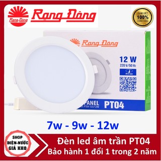 [CHÍNH HÃNG] Đèn LED âm trần Rạng Đông PT04 6W, 9W, 12W ChipLED SAMSUNG