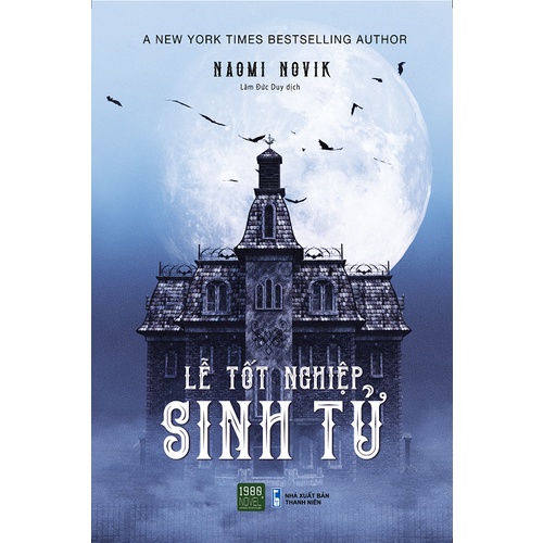 Sách - Lễ tốt nghiệp sinh tử - Naomi Novik (1980BOOKS HCM)