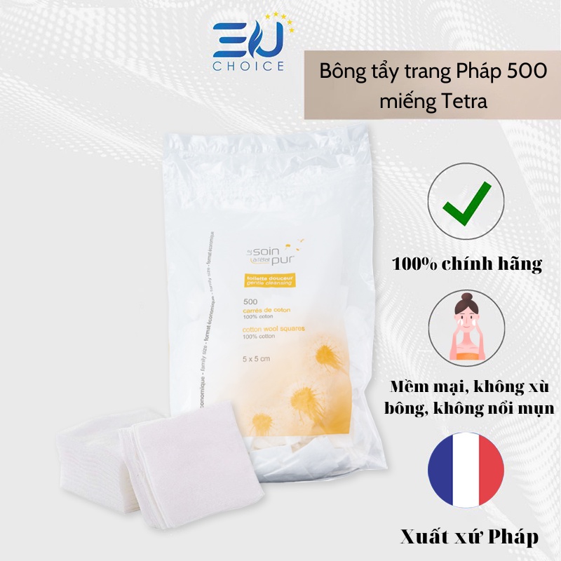 Bông tẩy trang Pháp 500 miếng Tetra Medical Carrés de Cotton, bông tẩy trang Pháp 500 miếng nhập khẩu chính hãng