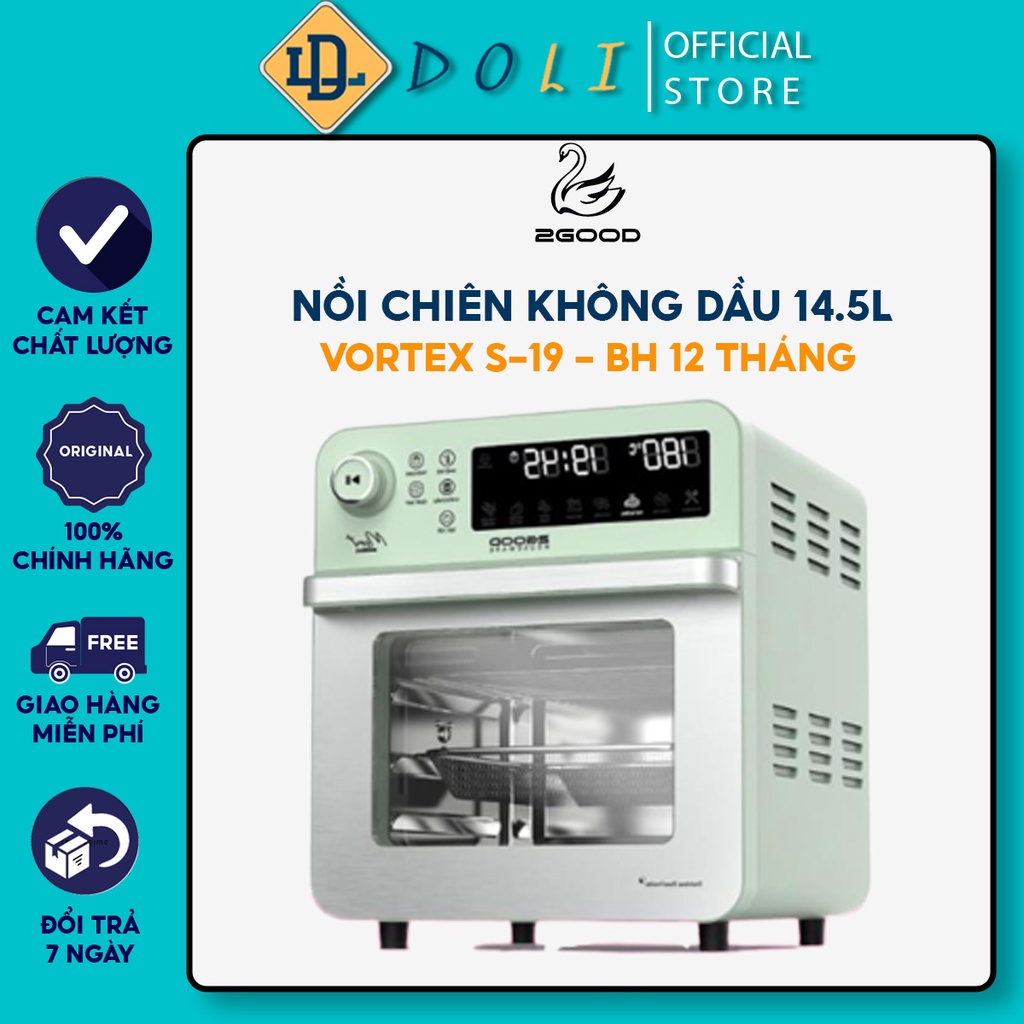 Nồi Chiên Không Dầu 2GOOD Vortex S-19, Nhiệt Max 230°C (14.5L) - Hàng Chính Hãng , Bảo hành 12 tháng toàn quốc