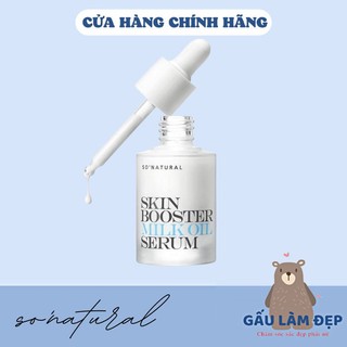 Serum Dưỡng Trắng Da Skin Booster Milk Oil Serum 30ml Chính Hãng So Natural | Giúp Nuôi Dưỡng Căng Bóng Da