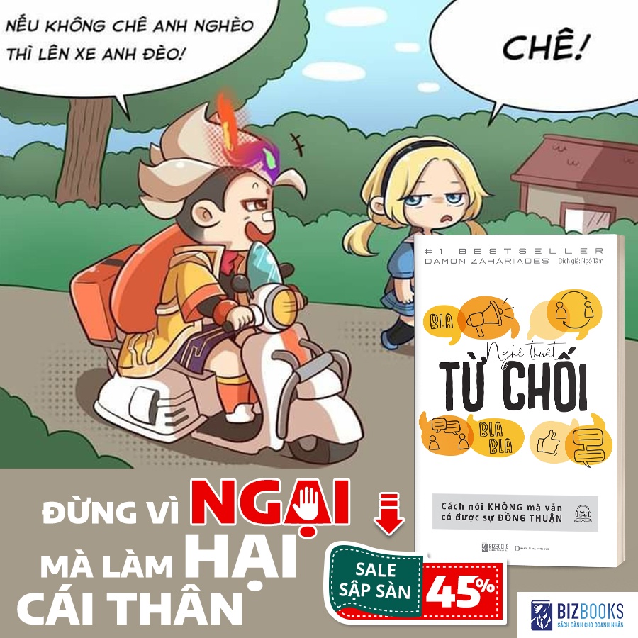 Nghệ Thuật Từ Chối - Cách Nói Không Mà Vẫn Có Được Sự Đồng Thuận - Sách Kỹ Năng Giao Tiếp