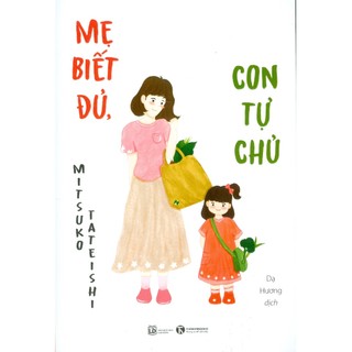 Sách - mẹ biết đủ, con tự chủ - thái hà books