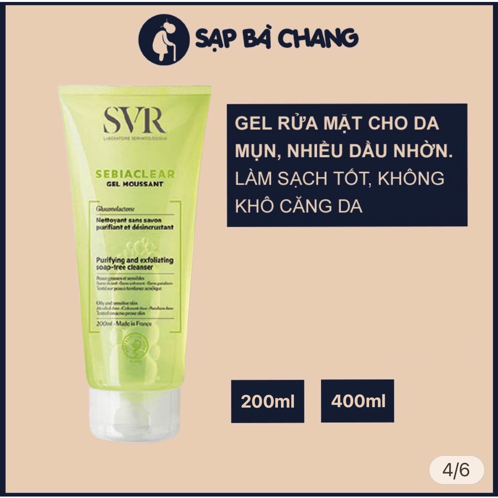 Sữa rửa mặt SVR Sebiaclear Gel Moussant 200ml 400ml