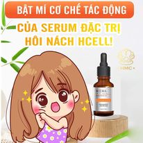 SERUM KHỬ MÙI HÔI NÁCH HCELL GIẢM TIẾT MỒ HÔI TẶNG 01 XÀ BÔNG Y KHOA