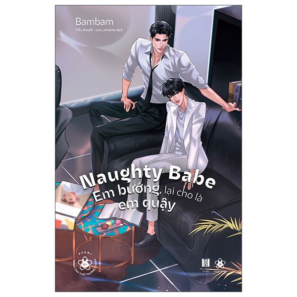 Sách Naughty Babe - Em Bướng, Lại Cho Là Em Quậy - Tặng Kèm 1 Bookmark 2 Mặt Bồi Cứng