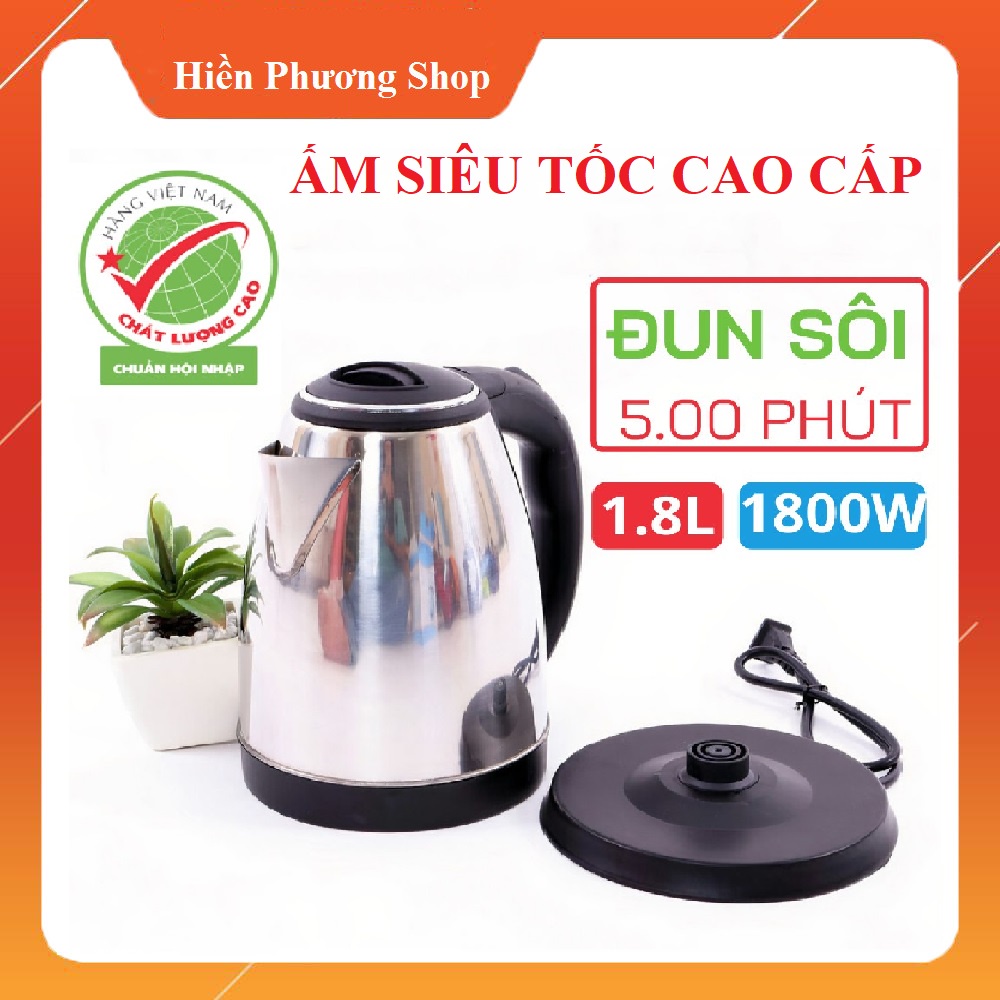 Ấm siêu tốc 1.8L- bình đun nước nóng