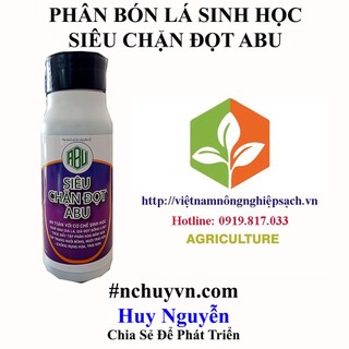 Siêu chặn đọt abu 500ml – mau già lá, già lá đồng loạt, phân hóa mầm hoa, chống rụng hoa, trái non