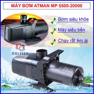 Máy bơm nước hồ cá Koi Atman MP 5500 - 20000 (máy bơm nước siêu khỏe, siêu bền, siêu êm ái)