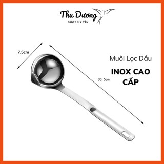 Thìa Muôi muỗng canh lọc dầu mỡ Inox , tách dầu mỡ chất béo bảo vệ
