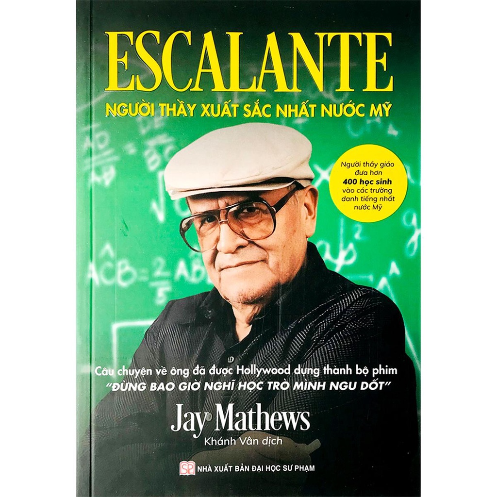 Sách - Escalante - Người Thầy Xuất Sắc Nhất Nước Mỹ - Quà tặng ý nghãi dành cho thầy cô giáo