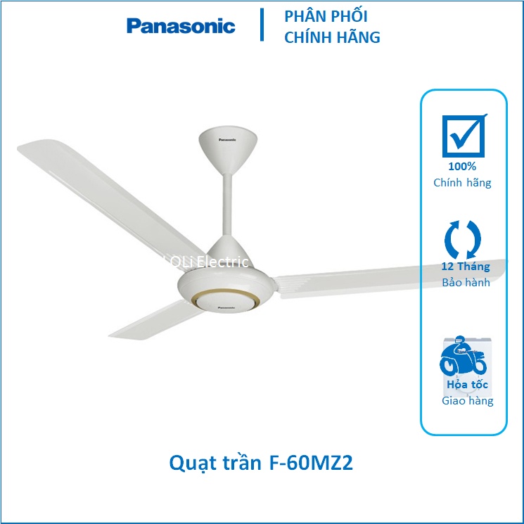 QUẠT TRẦN 3 CÁNH MÀU TRẮNG F-60MZ2 F-60MZ2-S F-60MZ2-L F-60MZ2-MS PANASONIC PANA - LOLi ELECTRIC