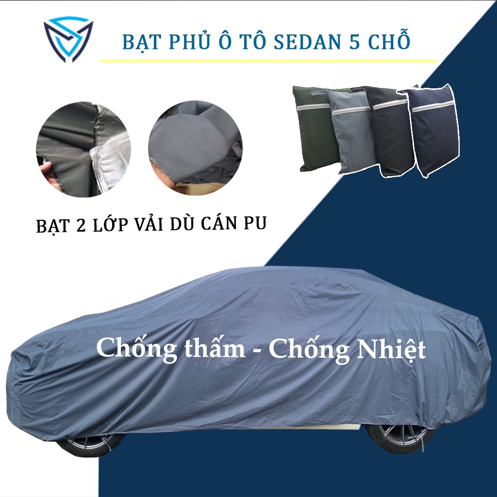 Bạt phủ ô tô SEDAN 5 chỗ cao cấp may bằng vải dù vải dù cán da cao cấp che nắng, chống mưa, chống gió và chống bụi bẩn