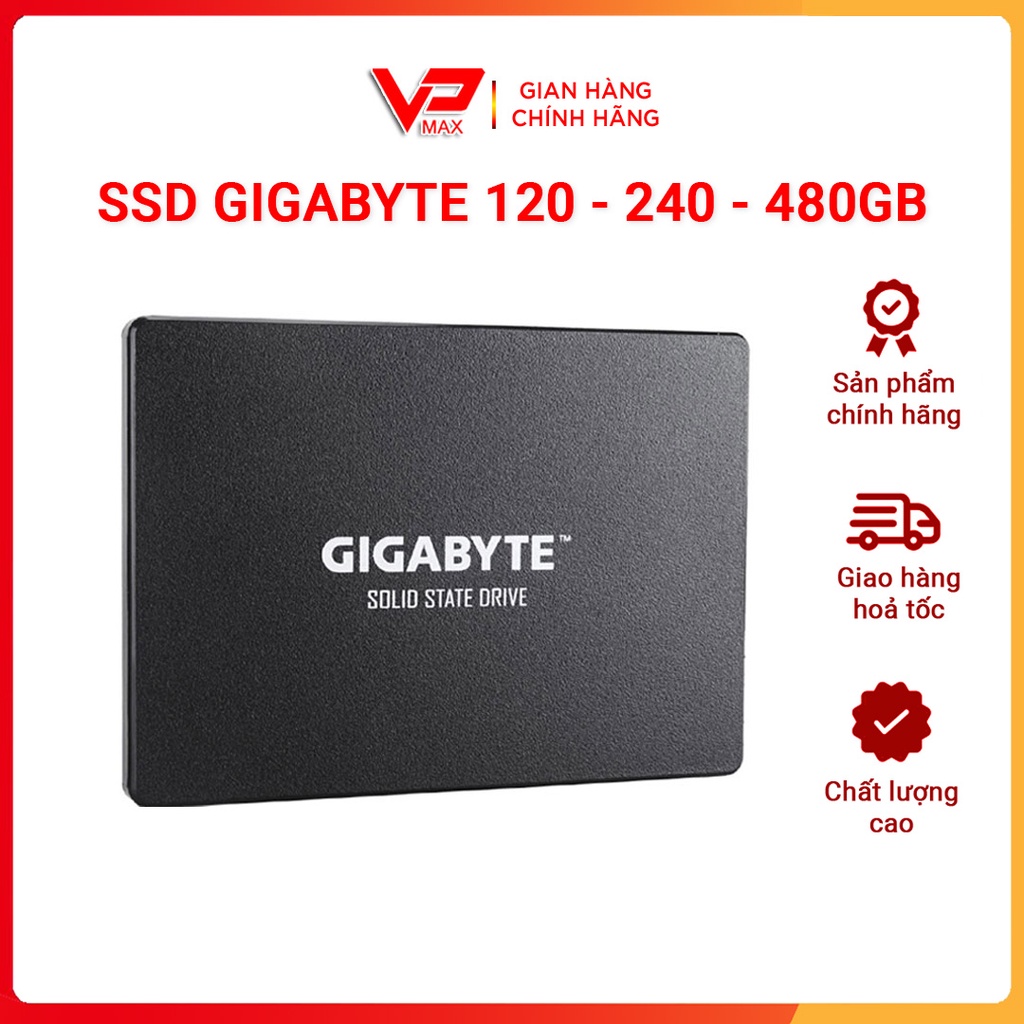 Ổ cứng SSD Gigabyte 120GB 240GB 480GB chính hãng bảo hành 3 năm, ổ SSD Sata 3 2.5 inch dùng cho laptop pc - VPMAX