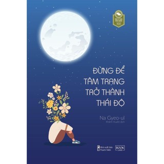 Sách - đừng để tâm trạng trở thành thái độ - na gyeo-ul - skybooks - bản quyền