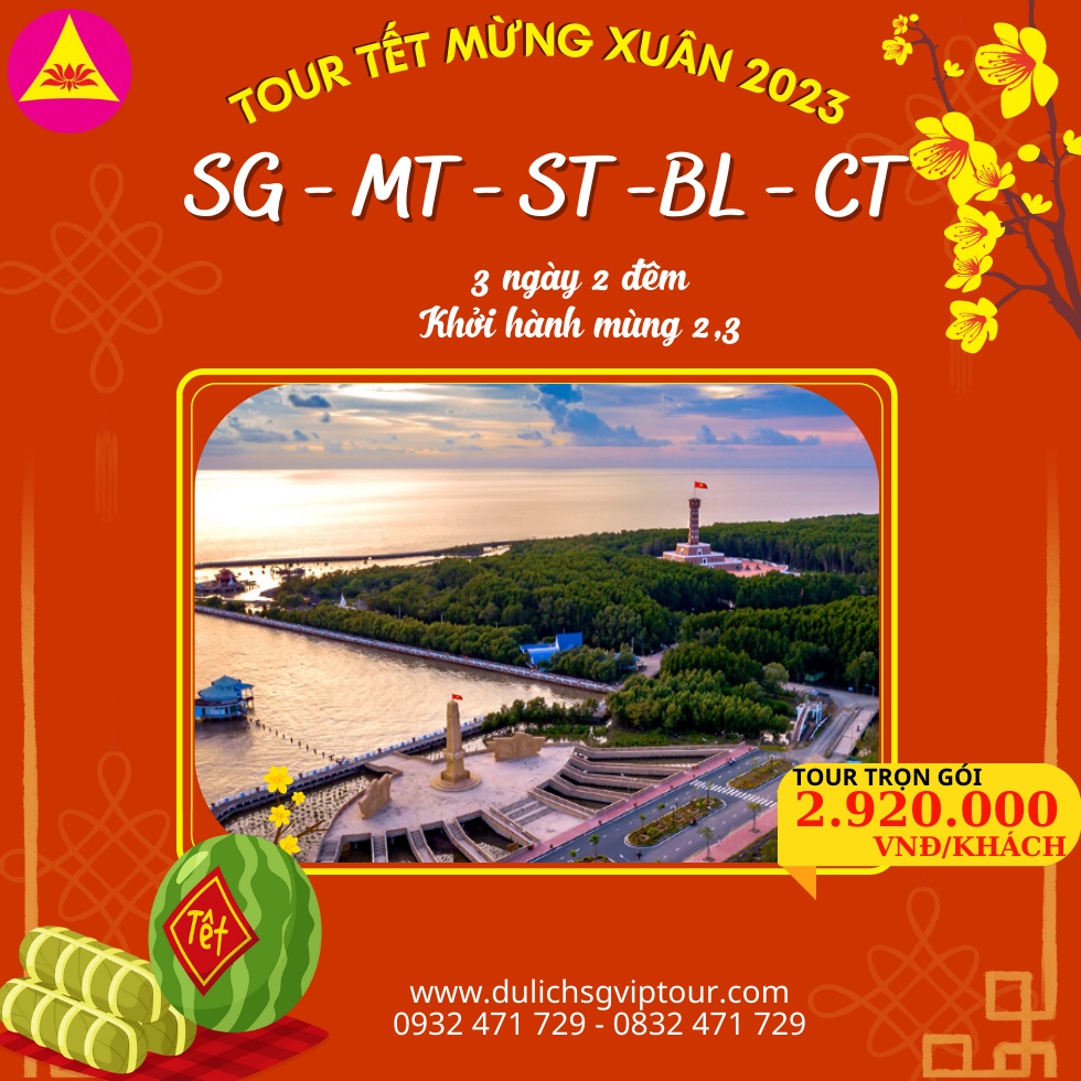 TOUR SÀI GÒN - MỸ THO - SÓC TRĂNG - BẠC LIÊU - CÀ MAU TẾT 2023