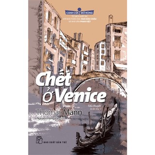 Sách - cánh cửa rộng mở - chết ở venice - thomas mann